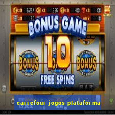 carrefour jogos plataforma